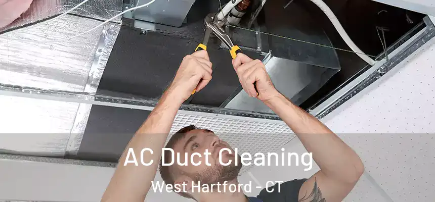 AC Duct Cleaning West Hartford - CT