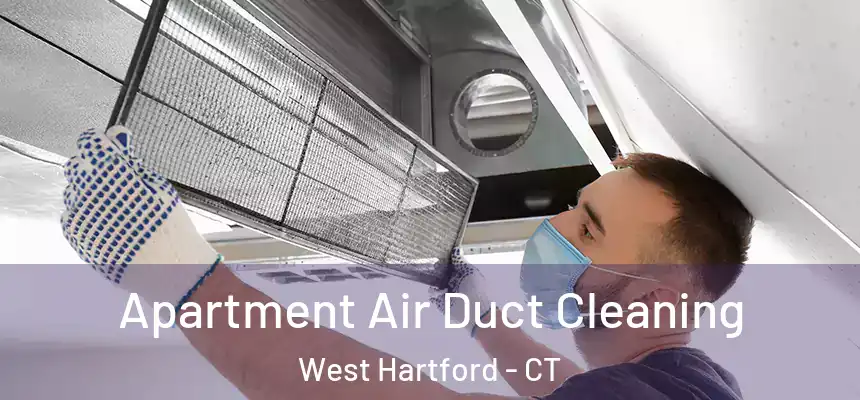 Apartment Air Duct Cleaning West Hartford - CT